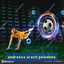 andressa urach peladona